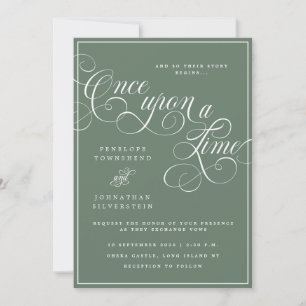 Once Upon a Time Flourish Script Green Wedding Invitation