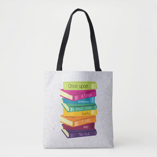 Once Upon A Time Someone Loved Books Tote Bag (Front)