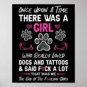 Once Upon A Time There Was A Girl And A Dog Tattoo Poster