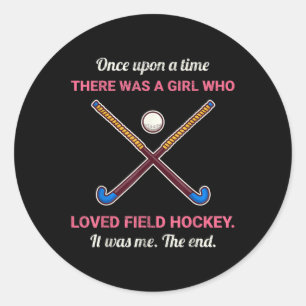 Once Upon A Time There Was A Girl Who Loved Field  Classic Round Sticker