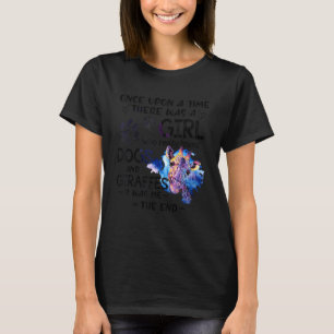 Once Upon A Time There Was A Girl Who Really Loved T-Shirt