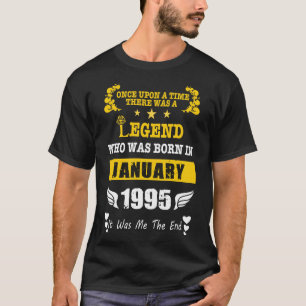 Once Upon a Time There was a Legend Who Was Born  T-Shirt