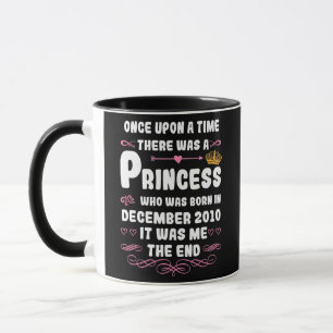 Once upon a time there was a princess December Mug