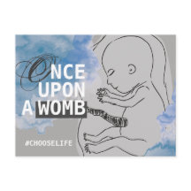 ONCE UPON A WOMB #CHOOSELIFE