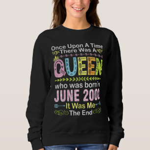 Once Upon Time There Was A Queen Who Was Born On J Sweatshirt