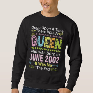 Once Upon Time There Was A Queen Who Was Born On J Sweatshirt