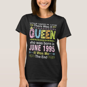 Once Upon Time There Was A Queen Who Was Born On J T-Shirt