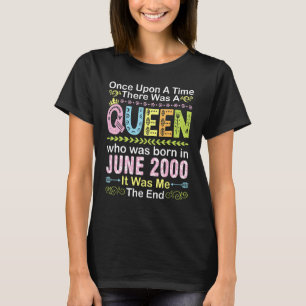 Once Upon Time There Was A Queen Who Was Born On J T-Shirt