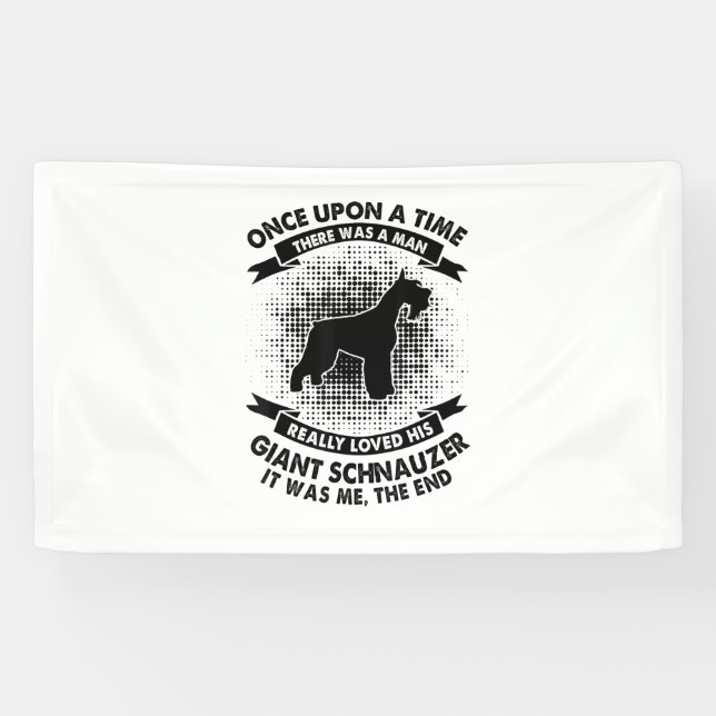 Once Upon Time There Was Man - Funny Giant Schnauz Banner (Horizontal)