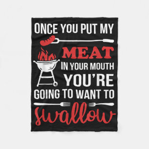 Once You Put My Meat In Your Mouth Chef Funny T Sh Fleece Blanket