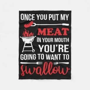 Once You Put My Meat In Your Mouth Chef Funny T Sh Fleece Blanket