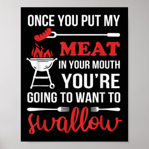 Once You Put My Meat In Your Mouth Chef Funny T Sh Poster