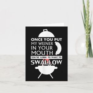 Once You Put My Meat In Your Mouth Funny Bbq Card