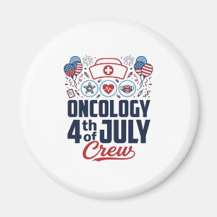 Oncology 4th of July Crew Medical Patriotic Shirt Magnet