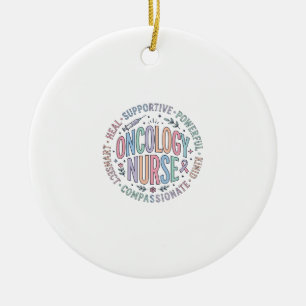 Oncology Nurse Circle Quote Floral Shirt Design_1 Ceramic Ornament