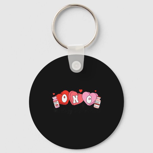 Oncology Nurse Fight Cancer Nurse Valentine Onc De Key Ring (Front)