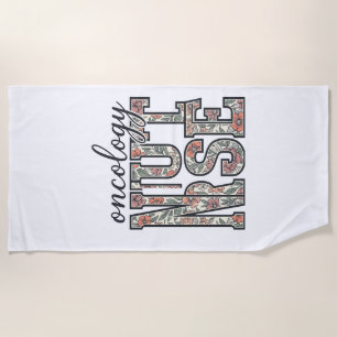 Oncology Nurse Floral Vintage Beach Towel