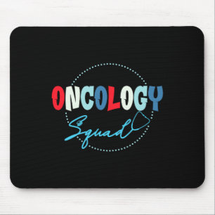 Oncology Nurse Graphic - Oncology Squad Mouse Pad