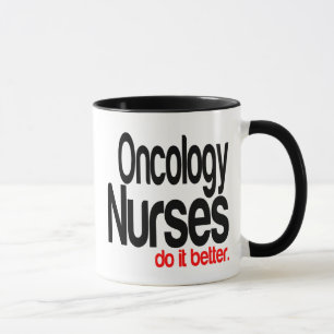 Oncology Nurses Do It Better Mug