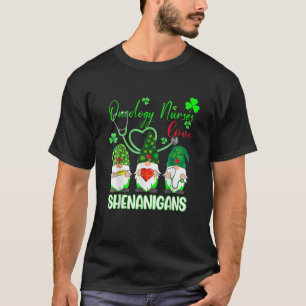 Oncology Nurses Love Shenanigans Funny Gnomes St P T-Shirt
