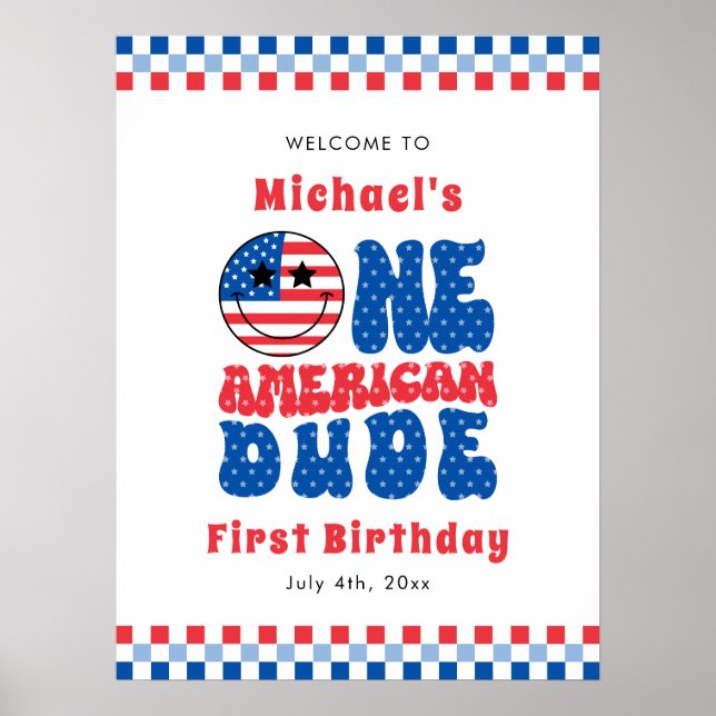 One American Dude 4th Of July First Birthday Party Poster (Front)