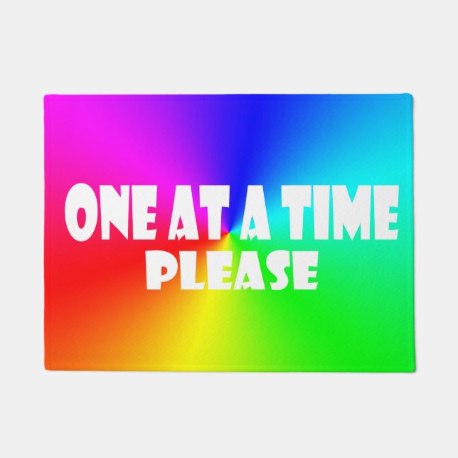 One at a Time Please Doormat (Front)