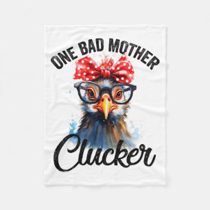 One Bad Mother Clucker Funny Chicken Fleece Blanket