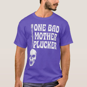 One Bad Mother Plucker Vintage Skeleton Bluegrass T-Shirt