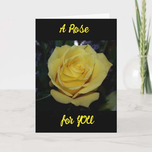 ONE "BEAUTIFUL YELLOW ROSE" FOR YOUR BIRTHDAY CARD (Front)