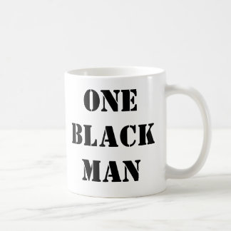 ONE BLACK MAN Coffee Mug