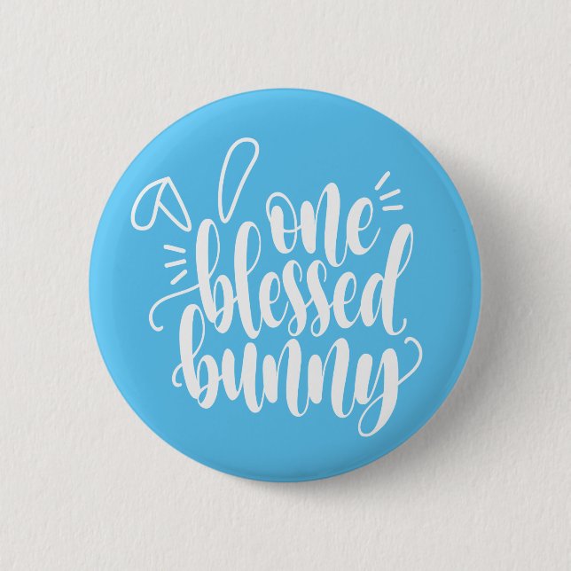 One Blessed Bunny Easter Calligraphy | Pin Button (Front)