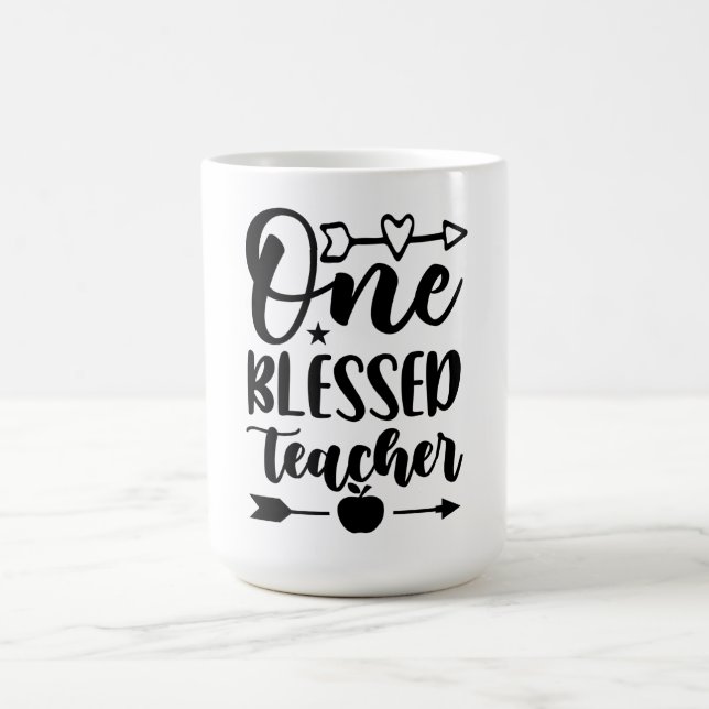 One Blessed Teacher Coffee Mug (Center)