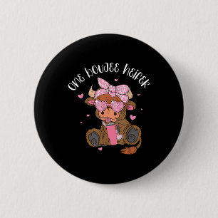 One Boujee Heifer Highland Cow Tumbler Valentines 6 Cm Round Badge