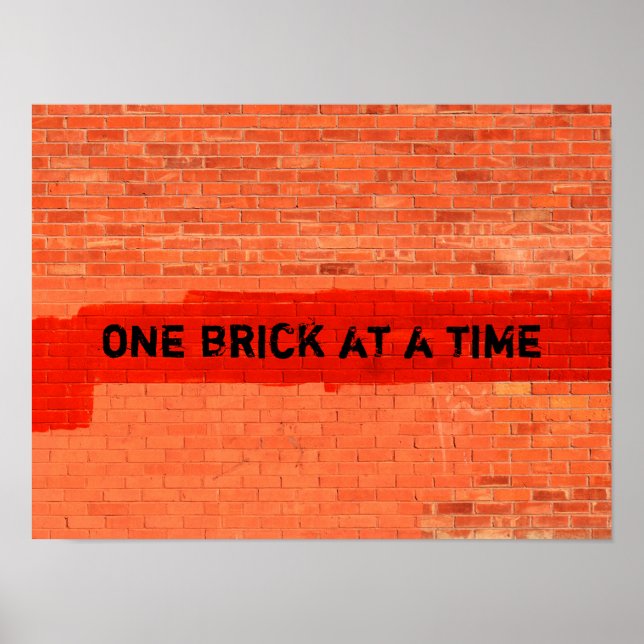 "ONE BRICK AT A TIME" Customisable Poster (Front)