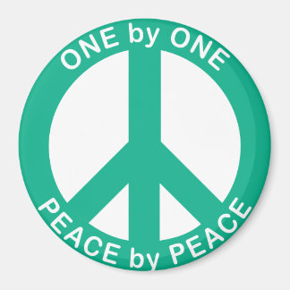 One by One Peace by Peace 3 inch round magnet