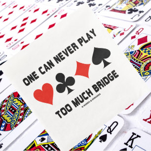 One Can Never Play Too Much Bridge Four Card Suits Napkin