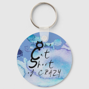 One Cat Short of Crazy Funny Quote Key Ring