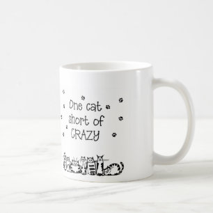 One Cat Short of Crazy Gifts Coffee Mug