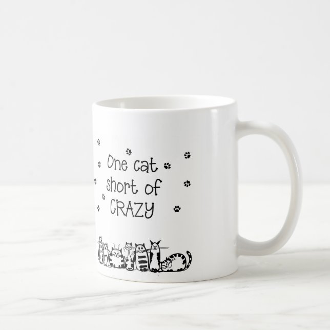 One Cat Short of Crazy Gifts Coffee Mug (Right)