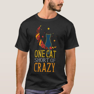 One Cat Short Of Crazy Kitten Funny Cat Mum Pullov T-Shirt