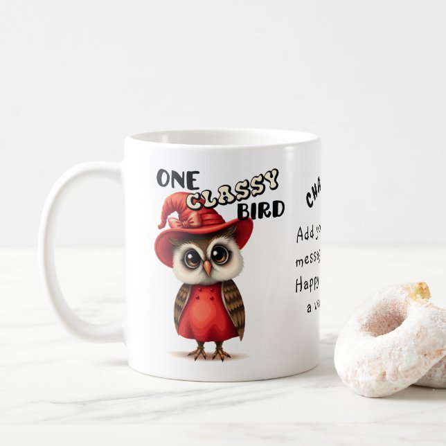 One classy bird, owl lover gift custom coffee mug (With Donut)