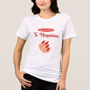 One Coat Closer to Happiness Polish Nail Tri-Blend Shirt