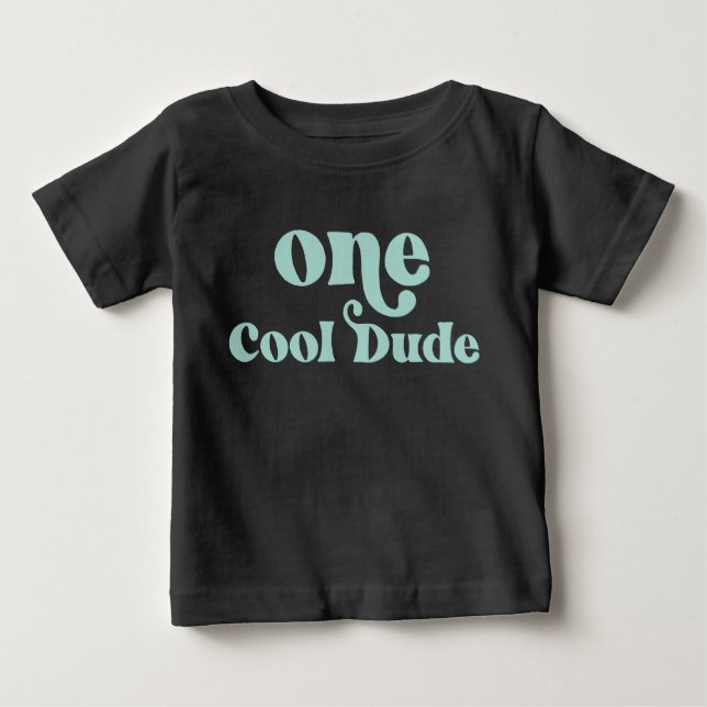 One Cool Dude 1st Birthday Baby T-Shirt (Front)