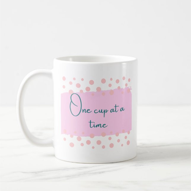 One cup at a time (Left)