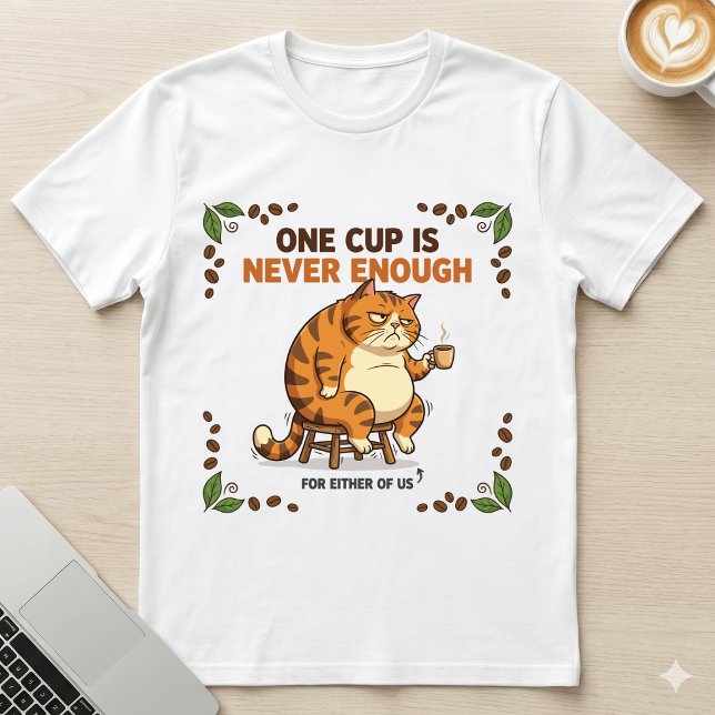 One Cup Is Never Enough Chubby Grumpy Cat Coffee T-Shirt (Creator Uploaded)