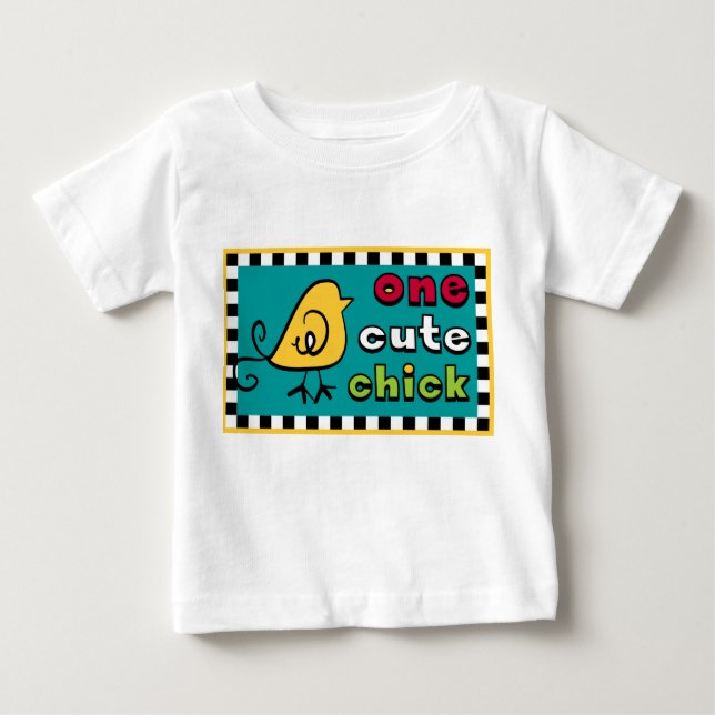 One Cute Chick Baby TShirt (Front)