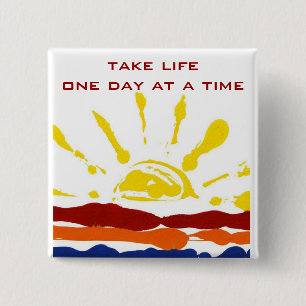 One day at a time 15 cm square badge