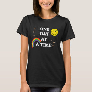 One Day At A Time Addiction Recovery AA NA Sober 1 T-Shirt