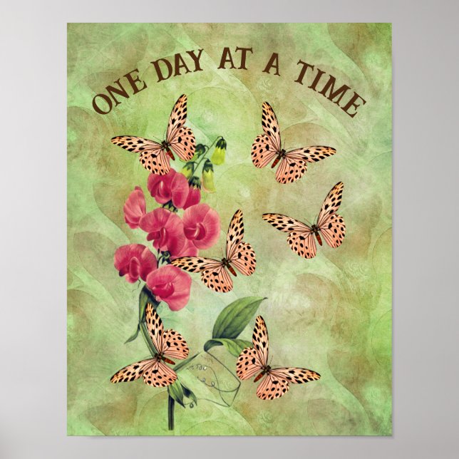 One Day At A Time Butterfly Flower Inspirational Poster (Front)