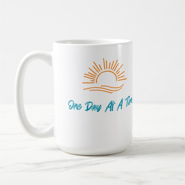 One Day At A Time Coffee Mug Sober Life 15oz (Left)